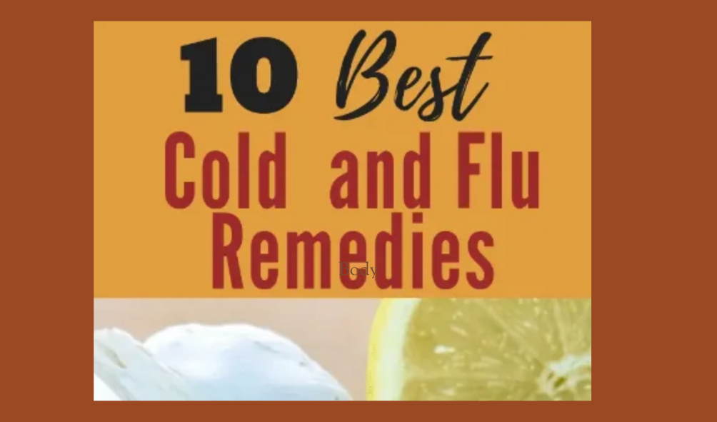 Read more about the article Top 10 Proven home remedies for cold and flu