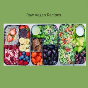 Read more about the article Raw Vegan Recipes/ Actions to Improve Your Health
